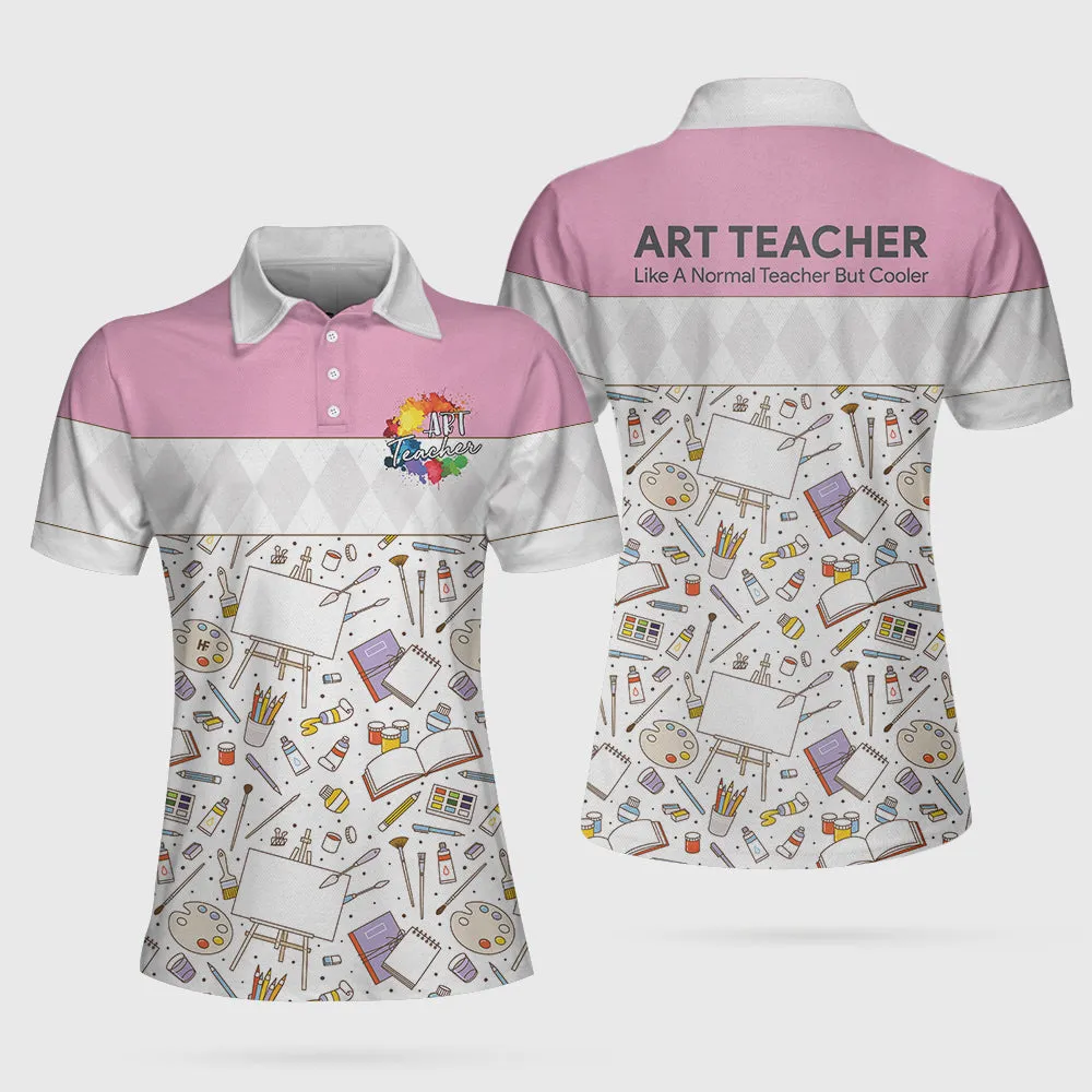 Art Teacher Short Sleeve Women Polo Shirt, Art Shirt For Women, Best Gift For Art Teacher Coolspod