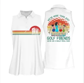 Golf 3D polo shirt for Women, We're More Than Just Golf Friends Vintage White Sleeveless Polo Shirt